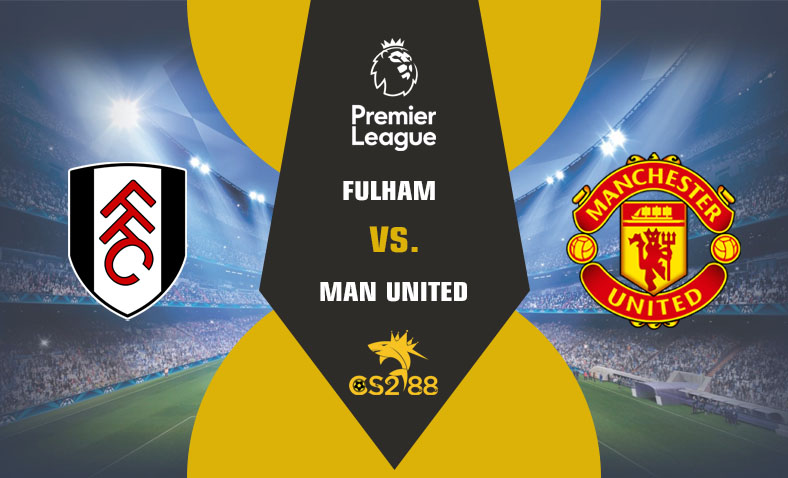 ព្យាករណ៍គូ​ Fulham v Man United ថ្ងៃទី៤វិច្ឆិកា​